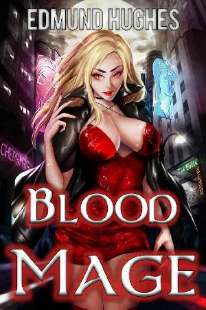 [Dark Impulse 01] • Blood Mage